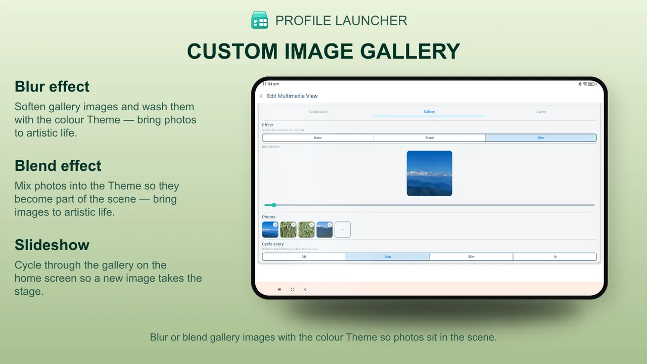 Your own image gallery — blur or blend photos with the colour Theme, or run a slideshow